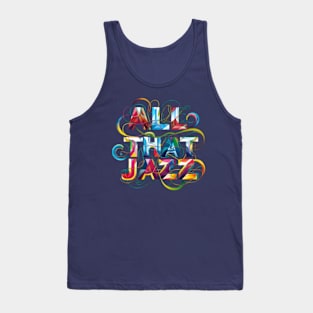 All that jazz Tank Top